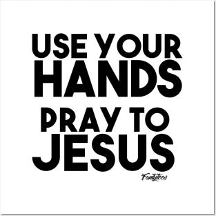 PRAY TO JESUS (B) Posters and Art